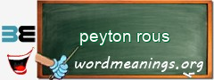 WordMeaning blackboard for peyton rous